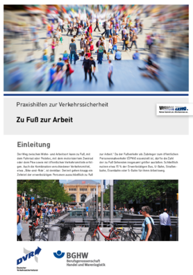 Vorschaubild der PDF-Datei Praxishilfen zur Verkehrssicherheit: Zu Fuß zur Arbeit