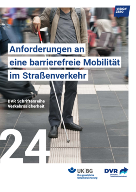 Vorschaubild der PDF-Datei Schriftenreihe 24: Anforderungen an eine Barrierefreie Mobilität im Straßenverkehr