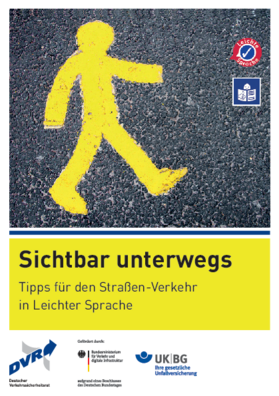 Vorschaubild der PDF-Datei Broschüre „Sichtbar unterwegs: Tipps für den Straßen-Verkehr in Leichter Sprache“