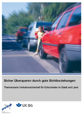 Vorschaubild der PDF-Datei Sicher Überqueren durch gute Sichtbeziehungen